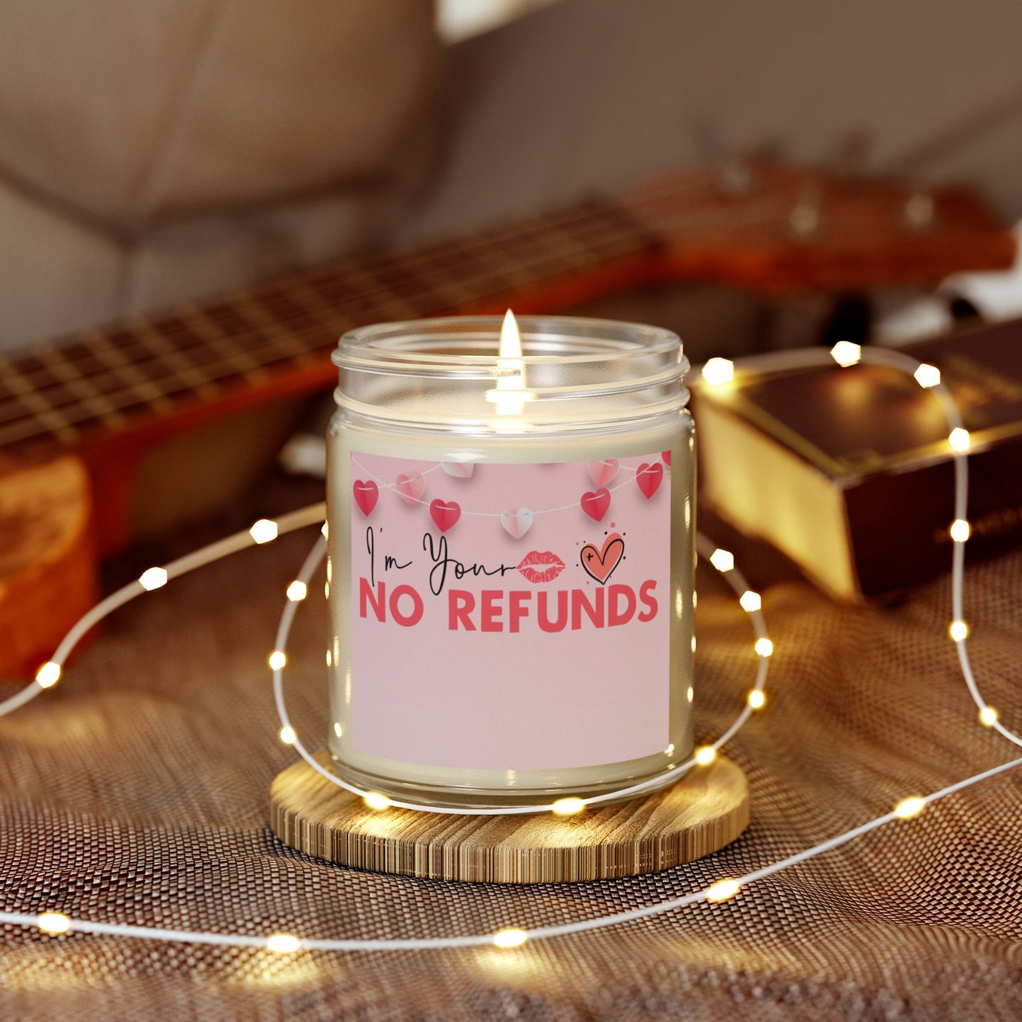 Romantic Scented Candle – "I'm Yours No Refunds" – Coconut Apricot Wax