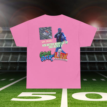 Super Bowl Kendrick Lamar Graphic Heavy Cotton Tee - 'Game Over' & 'SAY DRAKE!'  Cell Block 1